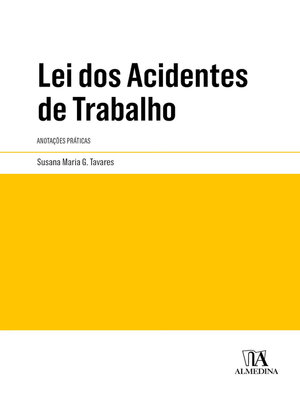 cover image of Lei dos Acidentes de Trabalho – Anotações Práticas